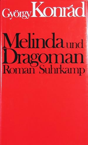 Seller image for Melinda und Dragoman. Roman. for sale by Antiquariat Bookfarm