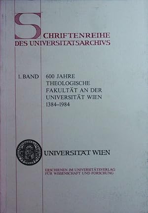 Bild des Verkufers fr 600 [Sechshundert] Jahre Theologische Fakultt an der Universitt Wien, 1384 - 1984. zum Verkauf von Antiquariat Bookfarm