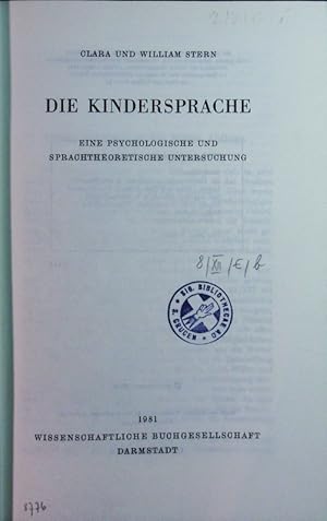 Seller image for Die Kindersprache. E. psycholog. u. sprachtheoret. Unters. for sale by Antiquariat Bookfarm