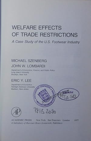 Seller image for Welfare effects of trade restrictions. a case study of the U.S. footwear industry. for sale by Antiquariat Bookfarm