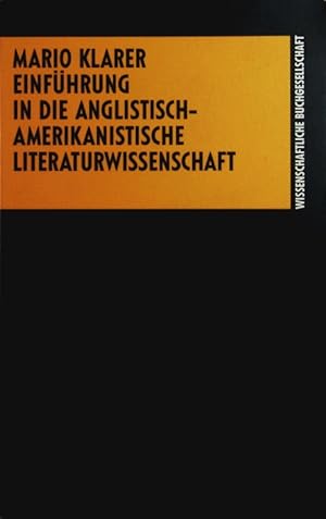 Bild des Verkufers fr Einfhrung in die anglistisch-amerikanistische Literaturwissenschaft. zum Verkauf von Antiquariat Bookfarm