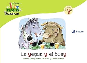 Seller image for La yegua y el buey Un cuento con la y for sale by Imosver