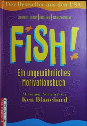 Bild des Verkufers fr Fish!. Ein ungewhnliches Motivationsbuch. zum Verkauf von Antiquariat Bookfarm