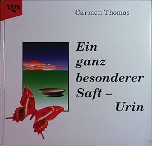 Seller image for Ein ganz besonderer Saft - Urin. for sale by Antiquariat Bookfarm