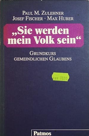 Seller image for "Sie werden mein Volk sein". Grundkurs gemeindlichen Glaubens. for sale by Antiquariat Bookfarm