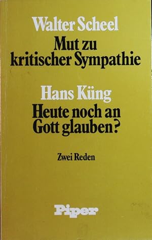 Seller image for Mut zu kritischer Sympathie. 2 Reden : [Reden anllich der 500-Jahr-Feier der Universitt Tbingen am 8. Oktober 1977. for sale by Antiquariat Bookfarm