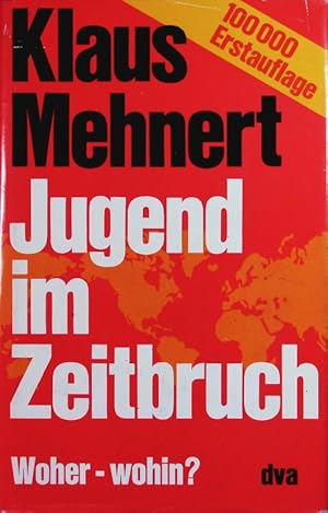 Image du vendeur pour Jugend im Zeitbruch. Woher - wohin?. mis en vente par Antiquariat Bookfarm