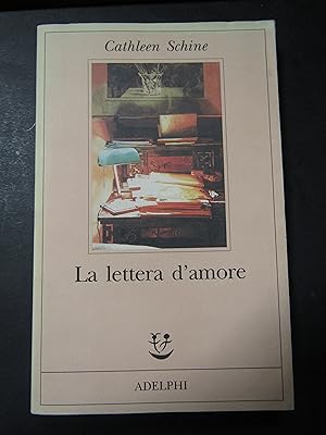 Seller image for Schine Cathleen. La lettera d'amore. Adelphi. 1997 for sale by Amarcord libri