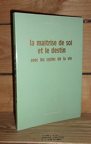 Immagine del venditore per LA MAITRISE DE SOI ET LE DESTIN - Avec Les Cycles De La Vie venduto da Planet's books