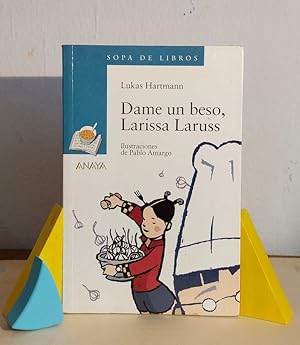 Imagen del vendedor de Dame un beso, Larissa Laruss a la venta por MONKEY LIBROS