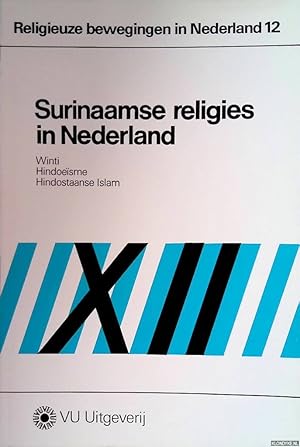 Imagen del vendedor de Surinaamse religies in Nederland: Hindoesme, Winti, Hindostaanse Islam a la venta por Klondyke