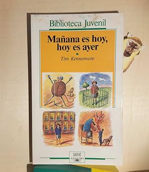 Seller image for Maana es hoy, hoy es ayer for sale by MONKEY LIBROS