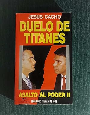 Seller image for Duelo de titanes. Asalto al poder II for sale by MONKEY LIBROS