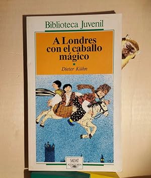 Seller image for A Londres con el caballo mgico for sale by MONKEY LIBROS