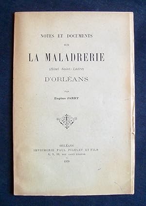 Image du vendeur pour Notes et documents sur la maladrerie (Htel Saint-Ladre) d'Orlans - mis en vente par Le Livre  Venir