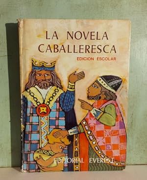 Seller image for La novela caballeresca. Edicin escolar for sale by MONKEY LIBROS