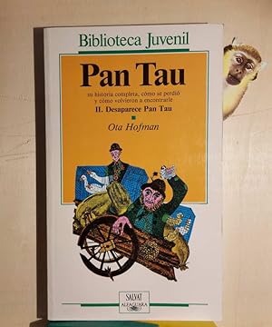 Image du vendeur pour Pan Tau II. Desaparece Pan Tau mis en vente par MONKEY LIBROS