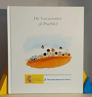 Bild des Verkufers fr De vacaciones al pueblo! zum Verkauf von MONKEY LIBROS