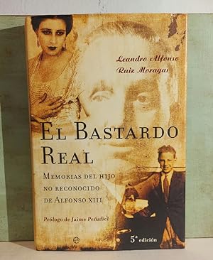 Imagen del vendedor de El bastardo real. Memorias del hijo no reconocido de Alfonso XIII a la venta por MONKEY LIBROS