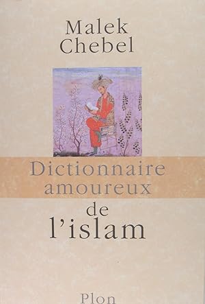 Dictionnaire amoureux de l'islam