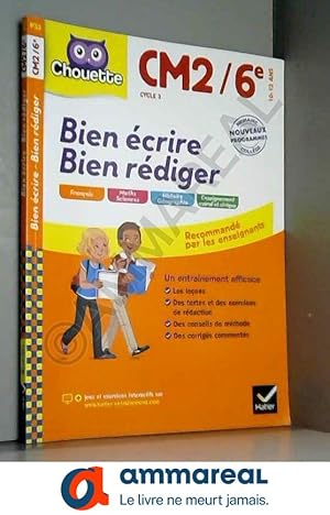 Image du vendeur pour Bien crire, bien rdiger CM2/6e mis en vente par Ammareal