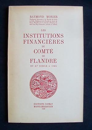 Les Institutions financières du Comté de Flandre du XIème siècle à 1384 -