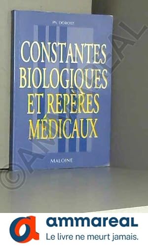 Bild des Verkufers fr Constantes biologiques et repres mdicaux zum Verkauf von Ammareal