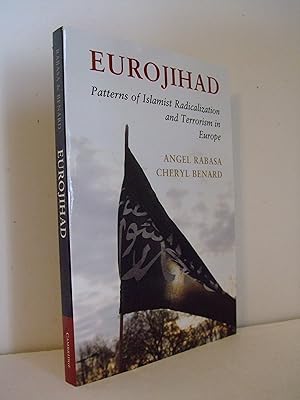 Imagen del vendedor de Eurojihad: Patterns of Islamist Radicalization and Terrorism in Europe a la venta por Lily of the Valley Books