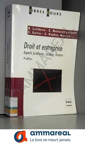 Immagine del venditore per Droit et entreprise : Aspects juridiques, sociaux, fiscaux venduto da Ammareal