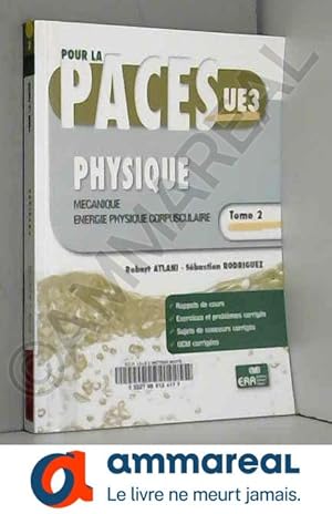 Image du vendeur pour Physique: Tome 2, Mcanique, nergie physique corpusculaire mis en vente par Ammareal