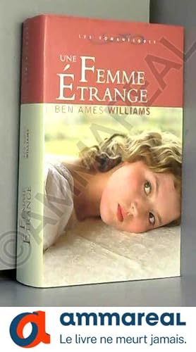 Seller image for Une femme trange (Les romanesques) for sale by Ammareal