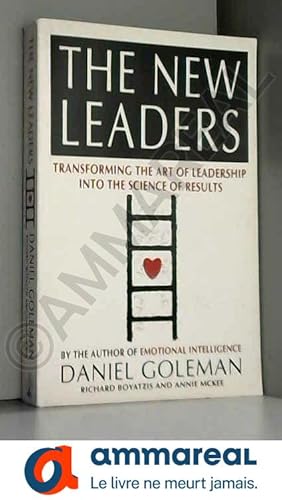 Imagen del vendedor de The New Leaders: Transforming the Art of Leadership into the Science of Results a la venta por Ammareal