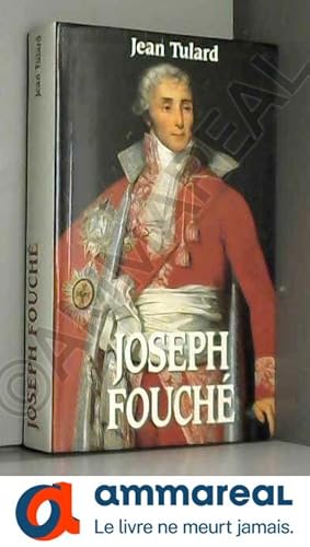 Bild des Verkufers fr Joseph Fouch. Collection le Grand Livre du Mois. zum Verkauf von Ammareal