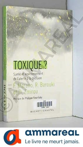 Bild des Verkufers fr Toxique Sant et environnement : de l'alerte  la dcision zum Verkauf von Ammareal