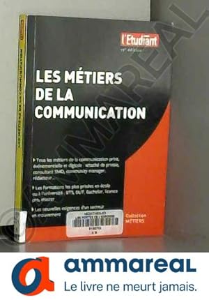 Seller image for Les mtiers de la communication 19e dition for sale by Ammareal