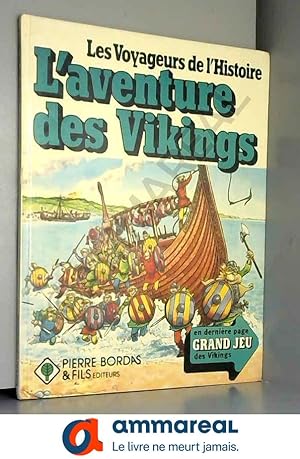 Image du vendeur pour Les voyageurs de l'histoire, l'aventure des vikings mis en vente par Ammareal