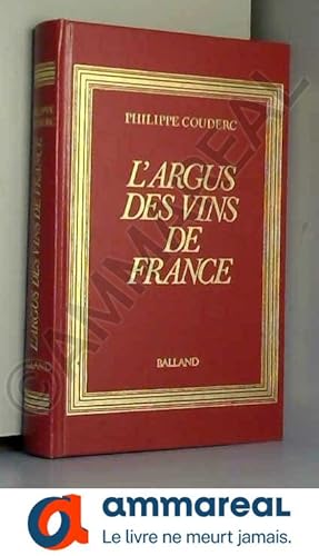 Seller image for L'Argus des vins de France (L'Argus.) for sale by Ammareal