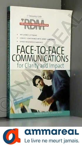 Seller image for Face-To-Face Communications for Clarity and Impact for sale by Ammareal