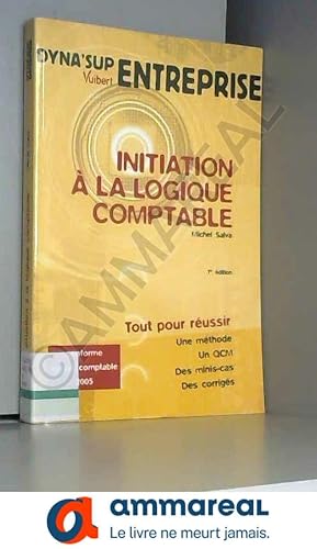 Image du vendeur pour Initiation  la logique comptable mis en vente par Ammareal