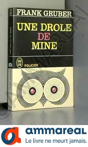 Bild des Verkufers fr Une Drle De Mine ! zum Verkauf von Ammareal