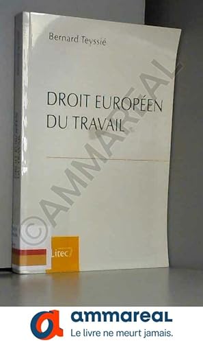 Image du vendeur pour Droit europen du travail (ancienne dition) mis en vente par Ammareal
