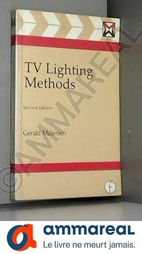 Bild des Verkufers fr Television Lighting Methods zum Verkauf von Ammareal