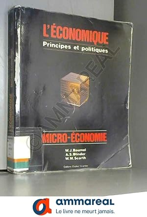 Bild des Verkufers fr L'ECONOMIQUE - Principes et Politiques : Micro-conomie zum Verkauf von Ammareal