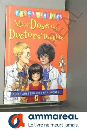 Imagen del vendedor de Miss Dose the Doctors' Daughter a la venta por Ammareal