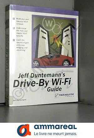 Seller image for Jeff Duntemann's Drive-By Wi-Fi Guide for sale by Ammareal