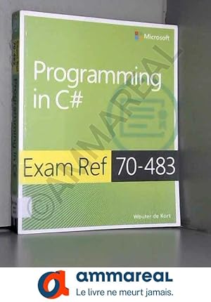 Bild des Verkufers fr Programming in C#: Exam Ref 70-483 zum Verkauf von Ammareal