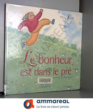 Image du vendeur pour Le Bonheur est dans le pr mis en vente par Ammareal