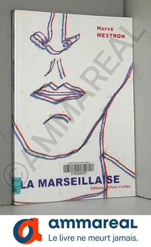 Bild des Verkufers fr La Marseillaise zum Verkauf von Ammareal