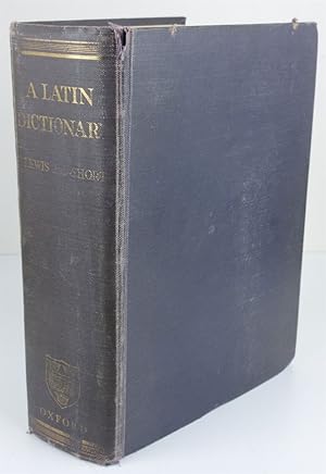 A Latin Dictionary; Founded on Andrews' Edition of Freund's Latin Dictionary; Revised, Enlarged, ...