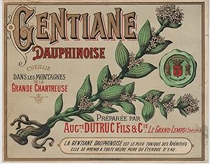 "GENTIANE DAUPHINOISE Auguste DUTRUC Fils " Etiquette-chromo originale (entre 1890 et 1900)